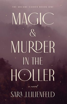 Magic & Murder in the Holler
