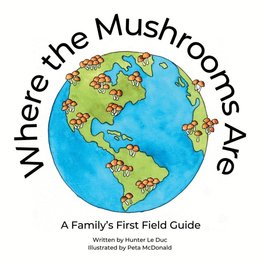 Where the Mushrooms Are