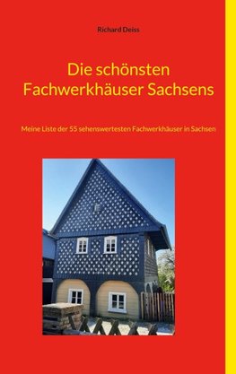 Die schönsten Fachwerkhäuser Sachsens