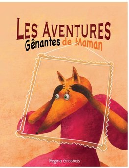 Les Aventures gênantes de Maman