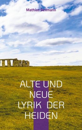 Alte und neue Lyrik  der Heiden