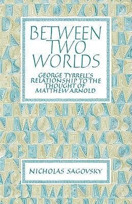 Between Two Worlds