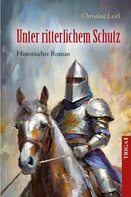 Unter ritterlichem Schutz