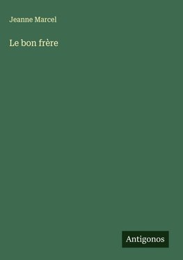 Le bon frère