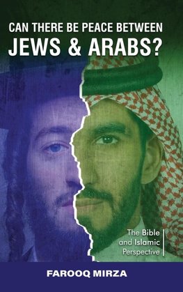 Can There Be Peace Between Jews and Arabs?