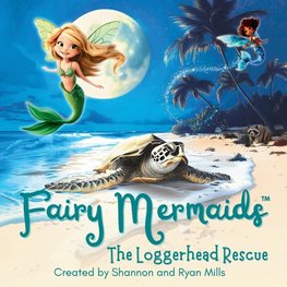 Fairy Mermaids, The Loggerhead Rescue