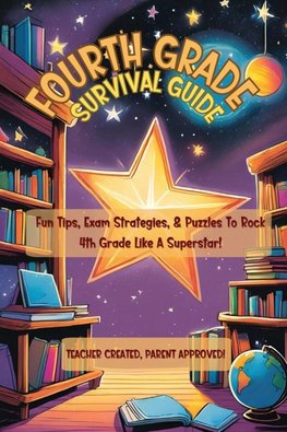 Fourth Grade Survival Guide