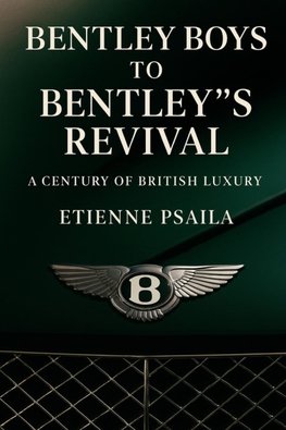 Bentley Boys to Bentley's Revival