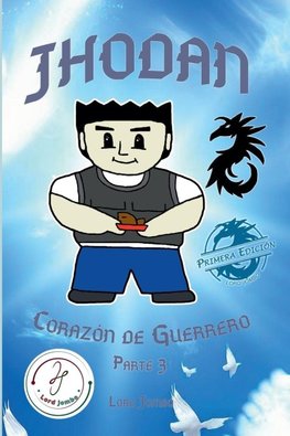 Jhodan, Corazón de Guerrero