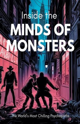 Inside the Minds of Monsters