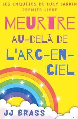 Meurtre au-delà de l'arc-en-ciel