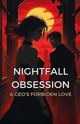 Nightfall Obsession