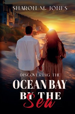 Discovering Ocean Bay By The Sea