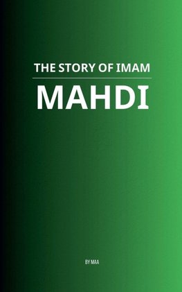 The Story of Imam Mahdi