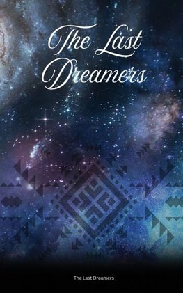 The Last Dreamers