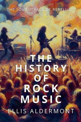The History of Rock Music