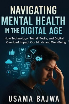 Navigating Mental Health in the Digital Age