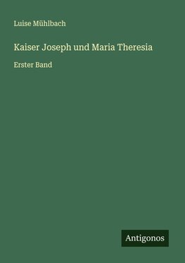 Kaiser Joseph und Maria Theresia