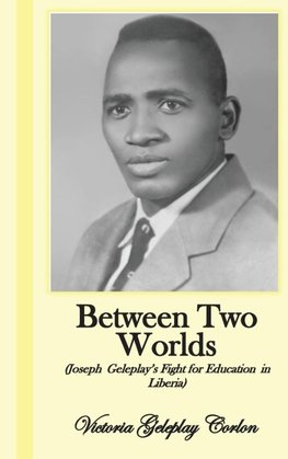 Between Two Worlds