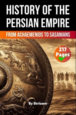 The History of The Persian Empire