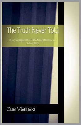 The Truth Never Told