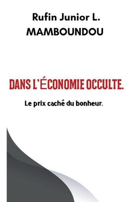 Dans l'économie occulte.