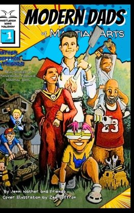 Modern Dads of Martial Arts