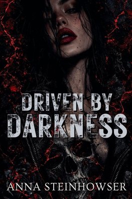 Driven by Darkness