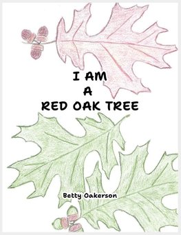 I AM A RED OAK TREE
