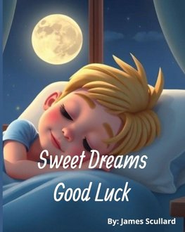Sweet Dreams Good Luck