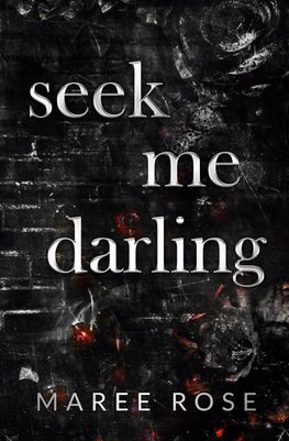 seek me darling