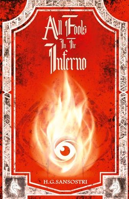 All Fools in the Inferno