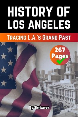 The History of Los Angeles