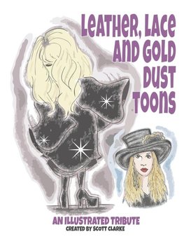 Leather, Lace and Gold Dust Toons