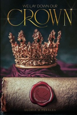 We Lay Down Our Crown