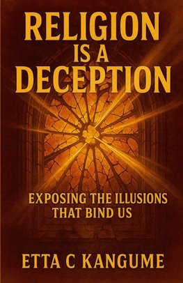 Religion Is A Deception