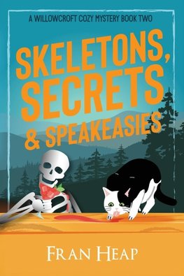 Skeletons, Secrets & Speakeasies