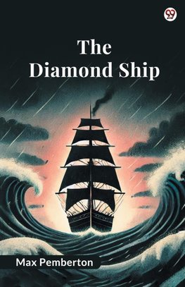 The Diamond Ship