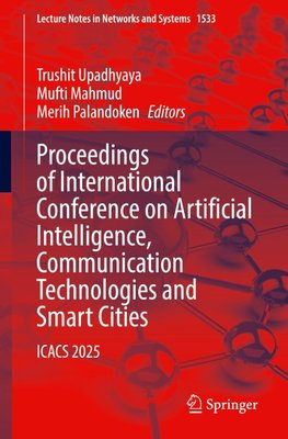Proceedings of International Conference on Artificial Intelligence, Communication Technologies and Smart Cities