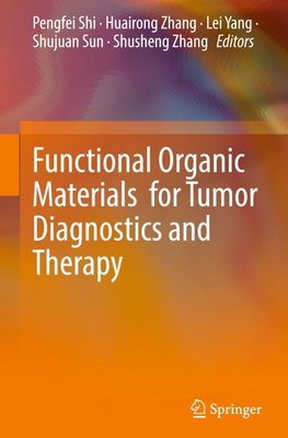 Functional Organic Materials for Tumor Diagnostics and Therapy