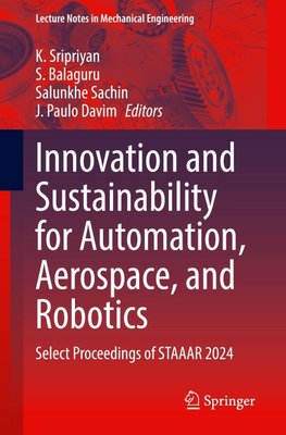 Innovation and Sustainability for Automation, Aerospace, and Robotics