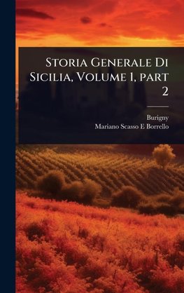 Storia Generale Di Sicilia, Volume 1, part 2