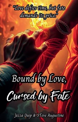 Bound by Love, Cursed by Fate