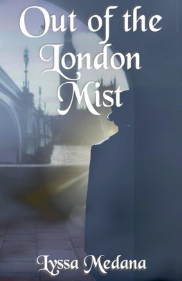 Out of the London Mist