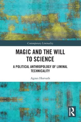 Magic and the Will to Science