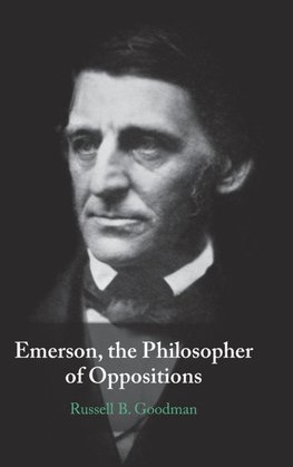 Emerson, the Philosopher of Oppositions
