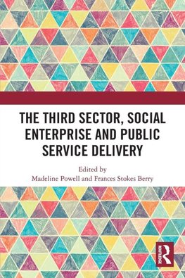 The Third Sector, Social Enterprise and Public Service Delivery