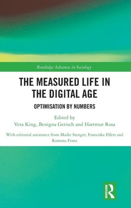 The Measured Life in the Digital Age