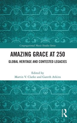 Amazing Grace at 250