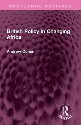 British Policy in Changing Africa